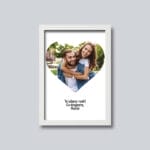 Tablou personalizat cu poză în formă de inimă și mesaj - AMTPM-07 - ramă albă - amintirimagice.ro